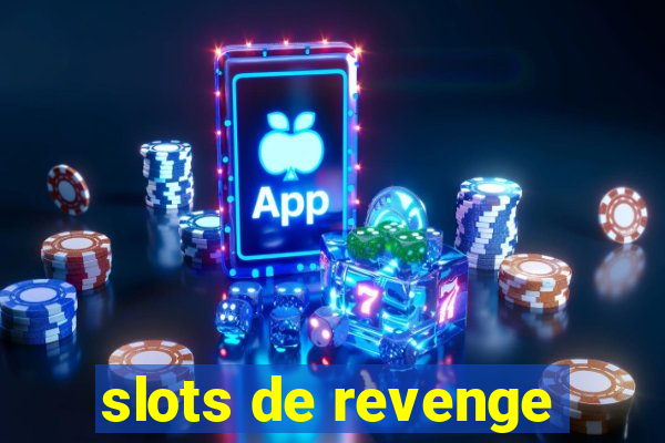 slots de revenge